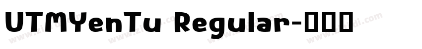 UTMYenTu Regular字体转换
